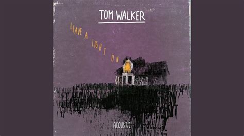 Tom Walker - Leave a Light On (Acoustic) Chords - Chordify