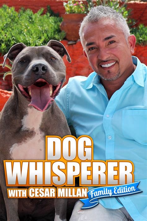 Dog Whisperer With Cesar Millan: Family Edition - Rotten Tomatoes