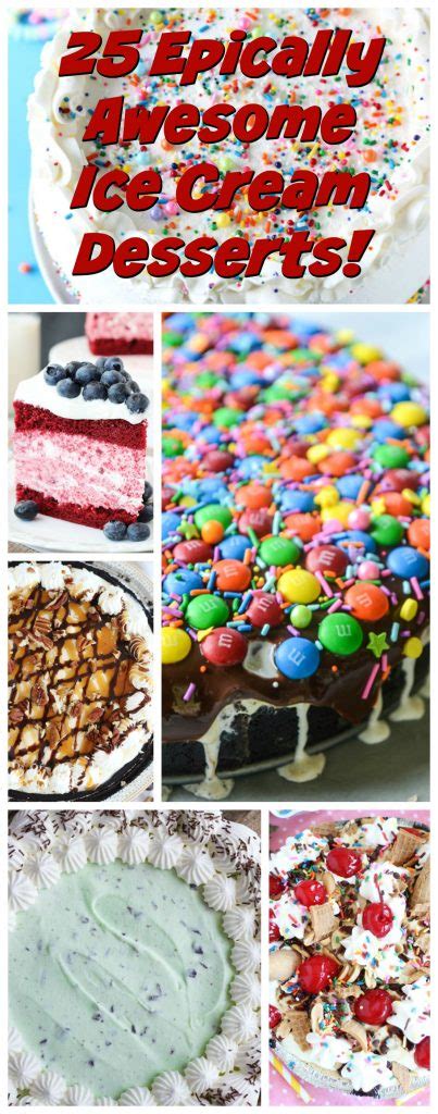 25 Epically Awesome Desserts with Ice Cream - The Gold Lining Girl