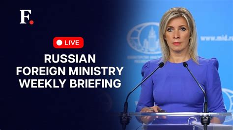 LIVE: Russian Foreign Ministry Spokeswoman Maria Zakharova Gives Weekly Briefing - YouTube