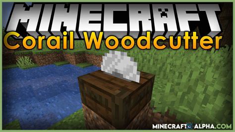 Minecraft-Corail-Woodcutter-Mod-For-1-17-1-To-1-16-5-A-Sawmill-for-Wooden-Recipes in 2021 ...