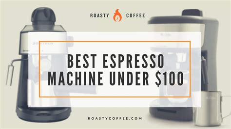 The 5 Best Espresso Machines Under $100