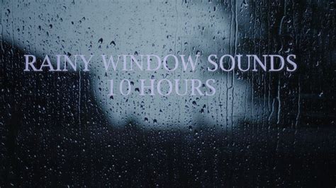 10 Hours- Soothing Rain Sounds on Window for Sleep and Study - YouTube