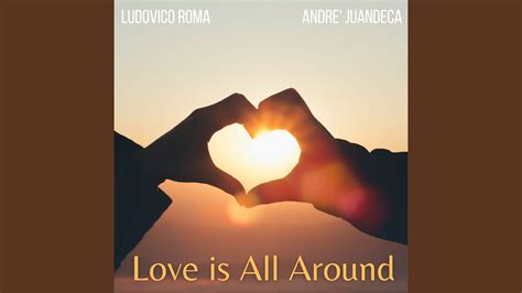 Love Is All Around - YouTube