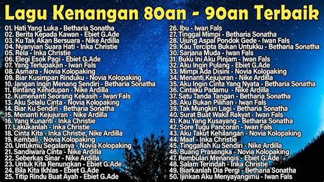 Lagu Tembang Lawas Penuh Kenangan | Lagu Kenangan 80an - 90an Terbaik ...