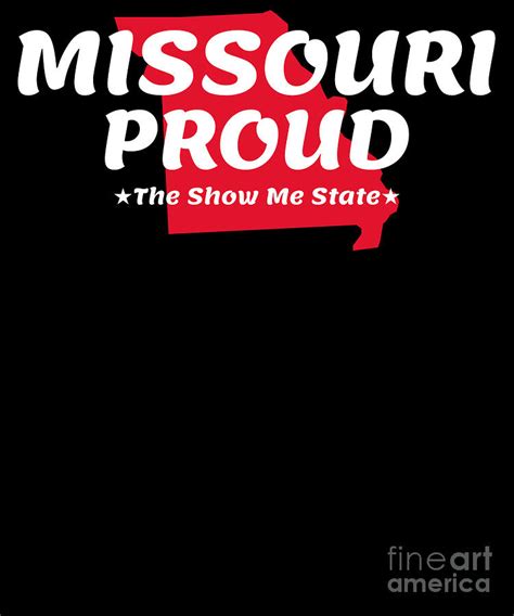 Missouri Proud State Motto The Show Me State design Digital Art by ...