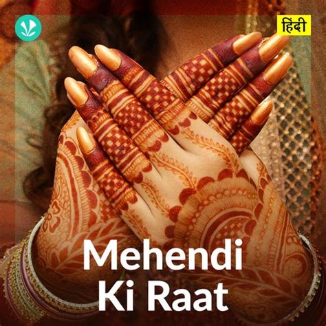 Mehndi Songs | Perfect List of Hindi Songs for Mehndi Night - JioSaavn