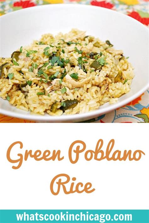 Instant Pot: Green Poblano Rice (Arroz Verde al Poblano) - What's Cookin, Chicago