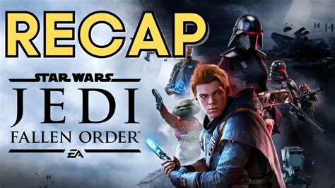 Star Wars: Jedi - Fallen Order - Story Recap - YouTube