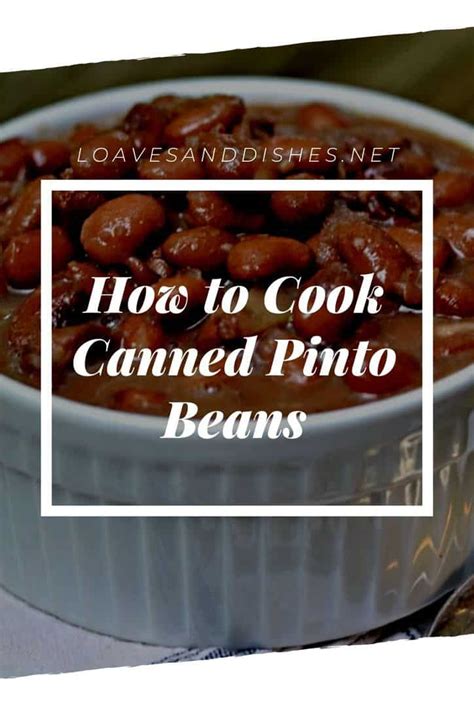 How to Cook Canned Pinto Beans Recipe (Easy) • Loaves and Dishes