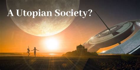 A Utopian Society? - Man Writes