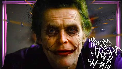 Willem Dafoe As Joker: A Missed Opportunity For DC