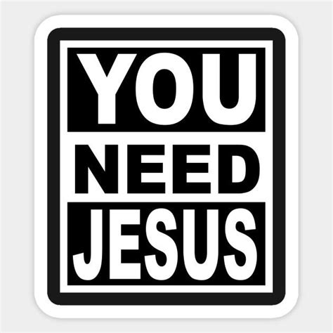 You Need Jesus | You need jesus, Jesus, Jesus funny