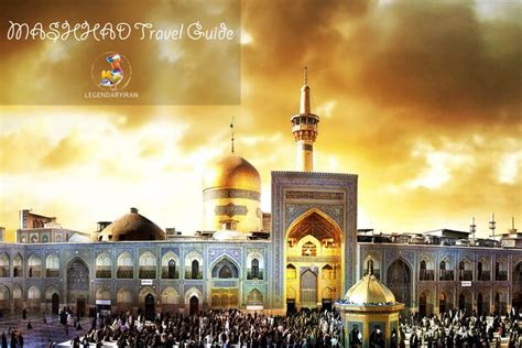 Mashhad Travel Guide | Best Things to Do in Mashhad | Legendayiran