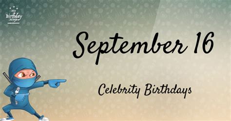 Who Shares My Birthday? Sep 16 Celebrity Birthdays No One Tells You About #4