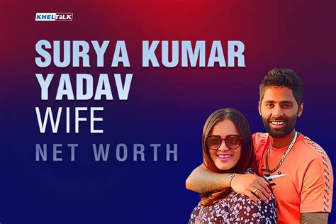 Suryakumar Yadav Wife, Net Worth, Early Life, Marriage, Cars, Affairs ...