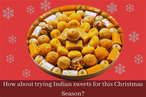 Indian sweets for this Christmas Season – The Goan Touch