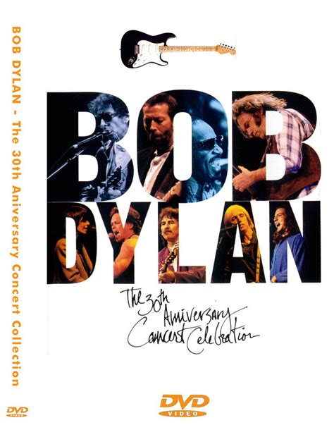 Classic Rock Collection: Bob Dylan: The 30th Anniversary Concert Celebration (1992)