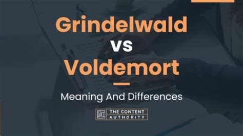 Grindelwald vs Voldemort: Meaning And Differences