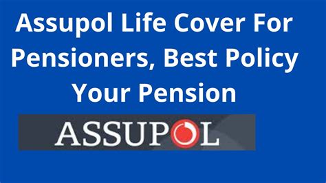 Assupol Life Cover For Pensioners, 2022, Best Policy Your Pension