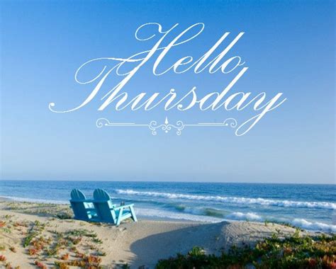 Happy Thursday coastal lovers ~ Thursday Greetings, Good Morning Greetings, Hello Thursday ...