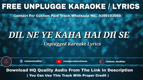 Dil Ne Ye Kaha Hai Dil Se | Free Unplugged Karaoke Lyrics | Romantic ...