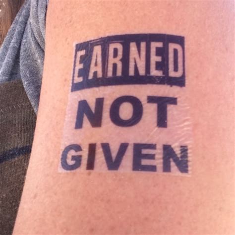 Earned Not Given Tattoo Running Temp Tattoo Fake Tattoo