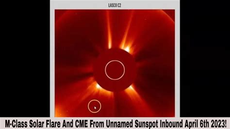 M-Class Solar Flare And CME From Unnamed Sunspot Inbound April 6th 2023!