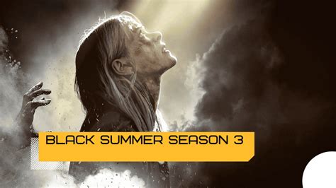 Black Summer Season 3 : What We've Learned So Far | Trending News Buzz