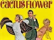 Cactus Flower *** (1969, Walter Matthau, Ingrid Bergman, Goldie Hawn, Jack Weston) – Classic ...