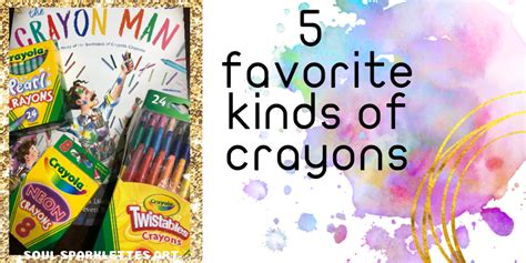 5 Different Kinds of Crayons for Art Time - Soul Sparklettes Art