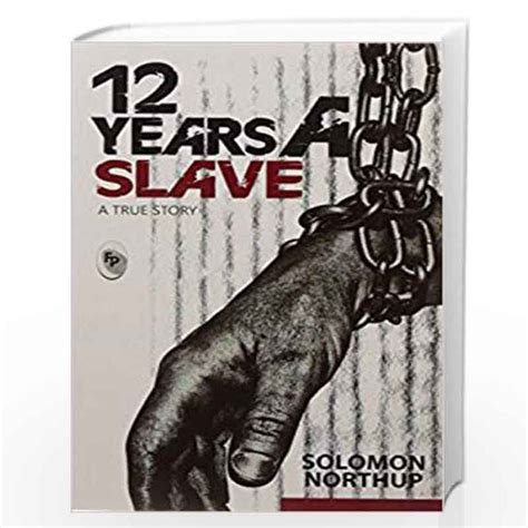 12 Years a Slave by Solomon Northup-Buy Online 12 Years a Slave Book at Best Prices in India ...