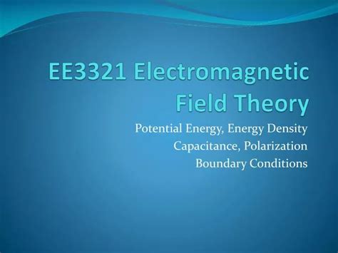 PPT - EE3321 Electromagnetic Field Theory PowerPoint Presentation, free ...