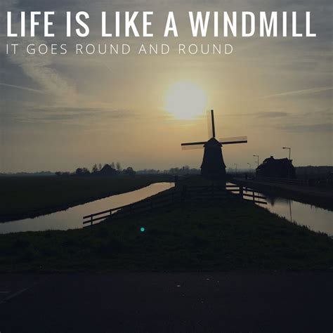 Inspirational quote windmill | Zeilschepen, Schepen, Zeilen