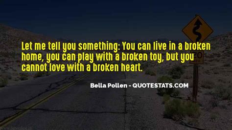 Top 56 Quotes About A Broken Home: Famous Quotes & Sayings About A ...