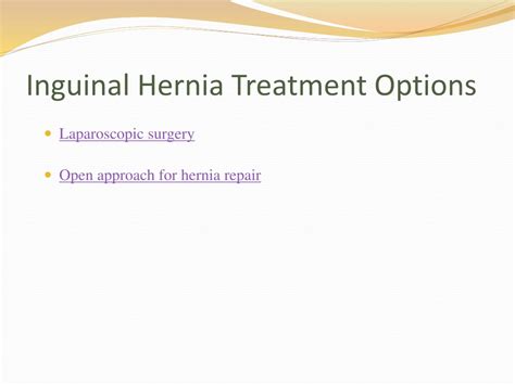 PPT - Inguinal Hernia Types, Symptoms, Diagnosis & Treatments PowerPoint Presentation - ID:11289133