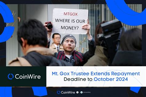 Mt. Gox Trustee Extends Repayment Deadline to October 2024