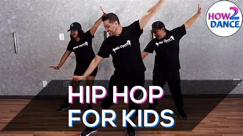 The Best Hip Hop Moves for Kids in 2018! | How 2 Dance - YouTube