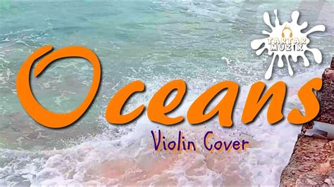 OCEANS (WHERE FEET MAY FAIL) - HILLSONG UNITED | Violin Cover ...