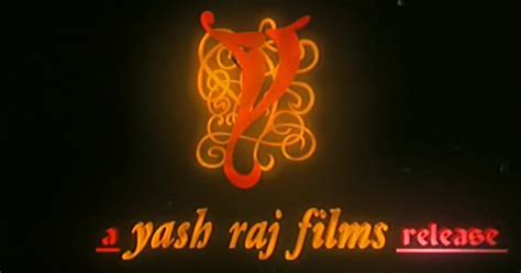 Yash Raj Films (India) - Closing Logos