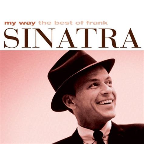 Frank Sinatra / フランク・シナトラ「MY WAY-THE BEST OF FRANK SINATRA / マイ・ウェイ～ベスト・オブ・フランク・シナトラ」 | Warner ...