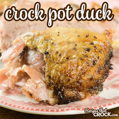 a close up of food on a plate with the words crock pot duck