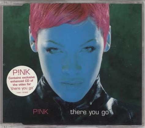 Pink There You Go UK CD single (CD5 / 5") (176518)