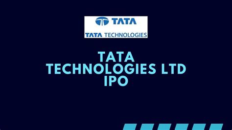 Tata Technologies Ltd IPO 2023 - Dates, Price Band, GMP, Lot Size ...