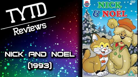 Nick and Noel (1993) - TYTD Reviews - YouTube