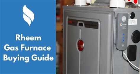 Rheem Gas Furnace Reviews, Prices and Buying Guide 2017-2018