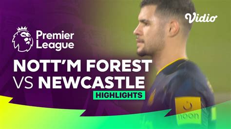 Nottingham Forest vs Newcastle - Highlights | Premier League 23/24 | Vidio