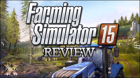 Farming Simulator 15 – Review | TheXboxHub