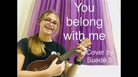 You belong With Me ukulele cover (my first ever ukulele song!) - YouTube