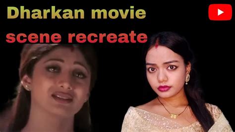 Dharkan movie scene recreate || Shilpa Shetty || Shunil Shetty || - YouTube